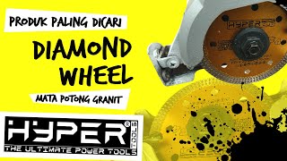 Mata Potong Granit Paling Dicari - Diamond Wheel - Hyper Platinum Cut - Hyper