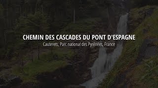 Chemin des Cascades du Pont d'Espagne, Cauterets, Parc National des Pyrénées, France [4K]