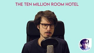 The Ten Million Room Hotel