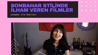 Sonbahar Stilime İlham Veren Filmler