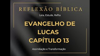 Lucas 13 – A Cura da Mulher Encurvada e o Reino de Deus