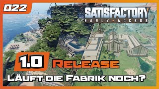 Satisfactory | 022 | 1.0 Release - Läuft die Fabrik noch? | Let's play 2024 | Gameplay | German