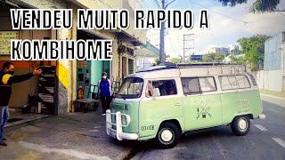 NÃO DEU NEM TEMPO DE GRAVAR TUDO A KOMBI HOME VENDEU