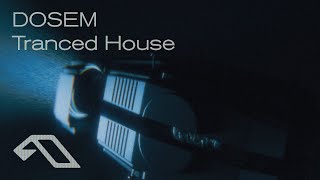 Dosem - Tranced House