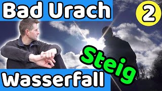 Wasserfallsteig Bad Urach #2 | Wasserfall | einfach spektakulär! |  wandern schwäbische Alb