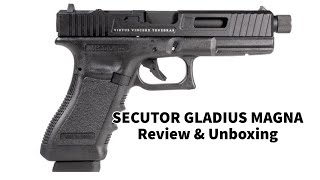 Secutor Gladius Magna - Glock 17 unboxing/review and basic field strip - Airsoft.