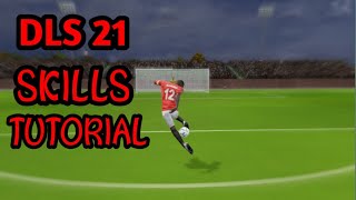 DLS 21 SKILLS TUTORIAL