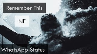 NF - Remember This | WhatsApp Status | Full Screen Status