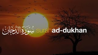 Surat-ud-Dukhaan||Arabic Text With Urdu Translation