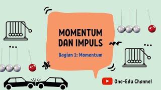 Fisika Kelas X | Momentum dan Impuls bagian 1 | Momentum