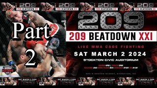 209 Beatdown XXI March 2nd 2024 Part 2