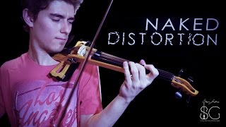 NAKED DISTORTION ft. New Violin