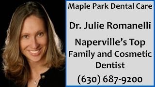 Naperville Dentist | Dr. Julie Romanelli DDS | Maple Park Dental Care | (630) 904-7100