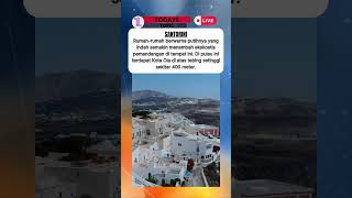 FAKTA SANTORINI-Santorini yang tentu sudah sangat familiar diketahui #shortvideo #kota