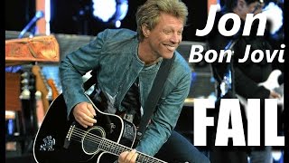 Jon Bon Jovi FAIL┃RockStar FAIL