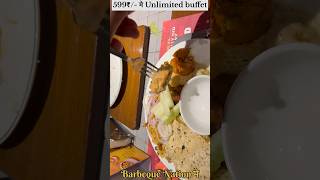 599₹/- मे Barbeque nation मे Unlimited Buffet 😱🤤| #shorts #barbequenation