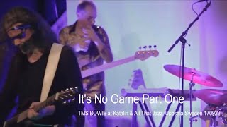 TMS_BOWIE_It's No Game Pt1