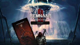 Remnant 2 -  DLC The Dark Horizon. Apocalipsis #2