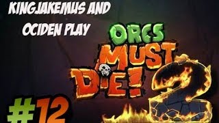 Orcs Must Die 2 - Episode 12 - The Crunch