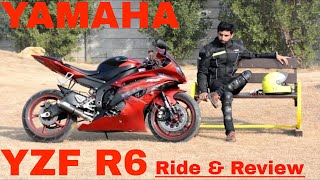 YAMAHA YZF R6 Ride & Review Featuring PakWheels.Com !!Season 3!!