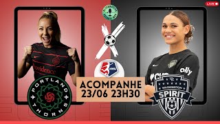 PORTLAND THORNS x WASHINGTON SPIRIT - National Women's Soccer League (13ª Rodada) | AO VIVO ⚽️