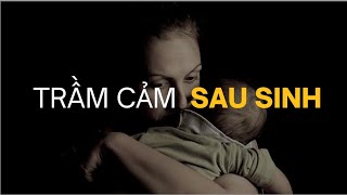 Trầm Cảm Sau Sinh: Người Có Dấu Hiệu Này Cần Điều Trị Khẩn Cấp.