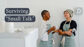 How to Make Small Talk Feel Real