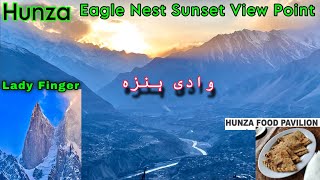 GB.S.EP.17  HUNZA Eaglenest Sunset View Point // LAL SHEHZADI Food Pavilion CHAPCHORO #gopaknorth