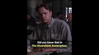 Did You Know That In The Shawshank Redemption...