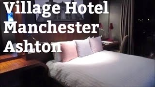 Village Hotel Manchester Ashton