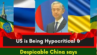 China Says it is Hypocritical and Despicable for US to Discredit China through Ukraine-Russia Crisis