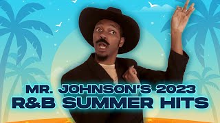 Mr.Johnson with the R&B Summer hits !!