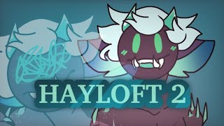 HAYLOFT 2 || ANIMATION MEME