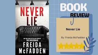 Never Lie by Freida McFadden | Twisted Suburban Thriller | Edge-of-Your-Seat Book Review