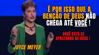 É IMPOSSÍVEL SER FELIZ SEM PASSAR TEMPO COM DEUS ! - JOYCE MEYER