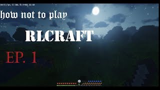 The Caveman Experience, and lots of dying | RLCraft - Ep. 1