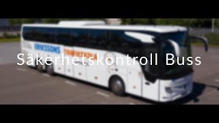 Säkerhetskontroll Buss - Erikssons Trafikskola