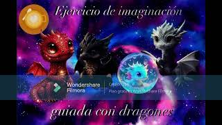 Ejercicio de meditaicón guiada con dragones