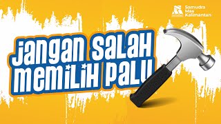 BIAR GAK SALAH PILIH PALU, PRAKTISI BANGUNAN WAJIB NONTON!!!