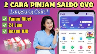 2 Cara Pinjam Saldo OVO terbaru 2024 Langsung Cair Tanpa Ribet