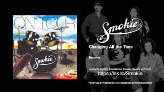 Smokie - Changing All the Time