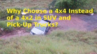 Why Choose a 4x4 instead of 4x2 in SUV and Pick-Up Trucks?