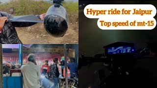 Hyper rider for Jaipur🚀|| mt-15 top speed 🚀🤌🏻||