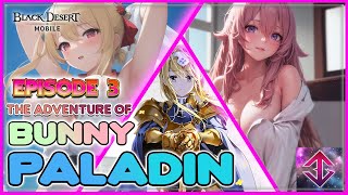 BLACK DESERT MOBILE | BUNNY PALADIN | OUTLAW HOT PURSUIT!