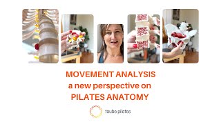 Movement Analysis: a new perspective on Pilates Anatomy