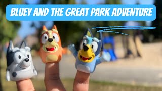 Bluey and the Great Park Adventure | Inspired by Bluey Disney (Using Finger Puppets) BLUEY EPISODES