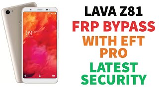 Lava Z81 Frp Bypass Latest Security With EFT Pro Dongle [One Click] @alqabsolution