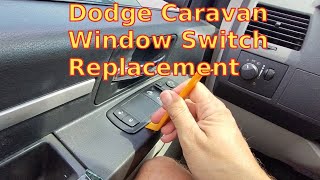 Dodge Caravan Window Switch Replacement