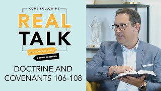 Real Talk, Come follow Me - S2E39 - Doctrine and Covenants 106-108