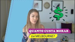 Custo de vida na cidade de MELBOURNE - Austrália